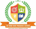                                                             Jai Hind Kids Paradise School                   